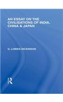 An Essay on the Civilisations of India, China and Japan