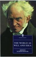 The World As Will And Idea: Abridged in One Volume(Everyman Paperback Classics)