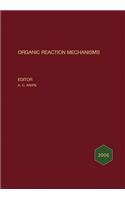 Organic Reaction Mechanisms 2006
