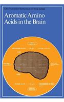 Aromatic Amino Acids in the Brain