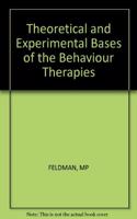 Theoretical and Experimental Bases of the Behaviour Therapies