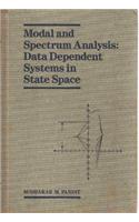 Modal and Spectrum Analysis: Data Dependent Systems in State Space