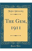 The Gem, 1911 (Classic Reprint)