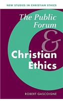 The Public Forum and Christian Ethics