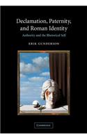 Declamation, Paternity, and Roman Identity