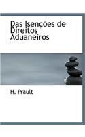 Das Isencoes de Direitos Aduaneiros