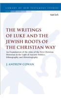 The Writings of Luke and the Jewish Roots of the Christian Way