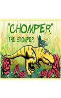 Chomper the Stomper