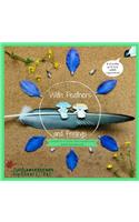 With Feathers and Feelings