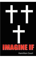 Imagine If