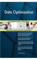 Data Optimization A Complete Guide - 2019 Edition