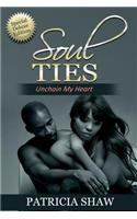 Soul Ties, Unchain My Heart