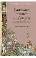 Chocolate, Women and Empire