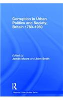 Corruption in Urban Politics and Society, Britain 1780-1950