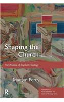 Shaping the Church