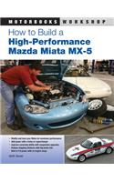 How to Build a High-Performance Mazda Miata MX-5