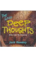 The Lost Deep Thoughts