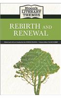 Bloom's Literary Themes: Rebirth and Renewal