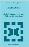 Global Analysis in Linear Differential Equations: (471 Mathematics and Its Applications)