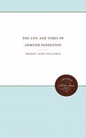 The Life and Times of Edmund Pendleton