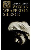 A Woman Wrapped in Silence