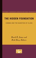 The Hidden Foundation: Cinema and the Question of Class