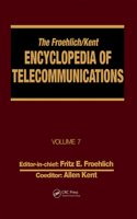 Froehlich/Kent Encyclopedia of Telecommunications