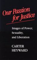 Our Passion for Justice: Images of Power, Sexuality and Liberation