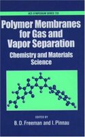 Polymer Membranes for Gas and Vapor Separation: Chemistry and Materials Science: No. 733 (ACS Symposium S.)