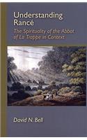 Understanding Rance: The Spirituality of the Abbot of La Trappe in Context