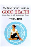 The Hale Clinic Guide to Good Health