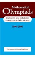 Mathematical Olympiads 1999-2000: Problems and Solutions from Around the World