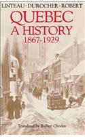Quebec: A History 1867-1929