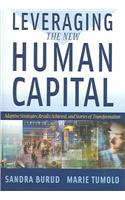 Leveraging the New Human Capital: Adaptive Strategies, Results Achieved, and Stories of Transformation