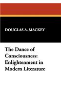The Dance of Consciousness