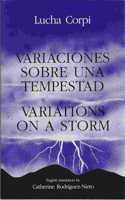 Variaciones Sobre Una Tempestad/Variations on a Storm