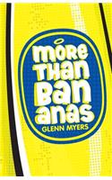 More Than Bananas