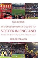 The Groundhopper's Guide to Soccer in England, 2018-19 Season