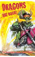 Dragons are Back!
