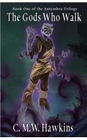 Gods Who Walk
