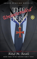 The Unintended Hero