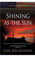 Shining as the Sun
