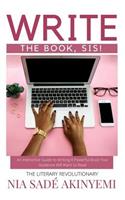 Write the Book, Sis!