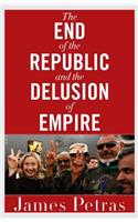 End of the Republic and the Delusion of Empire