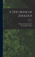 Text-Book of Zoology; Volume 1