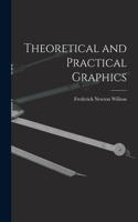 Theoretical and Practical Graphics
