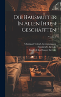 Hausmutter In Allen Ihren Geschäfften; Volume 3