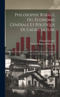 Philosophie Rurale, Ou, Économie Générale Et Politique De L'agriculture