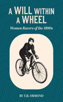 A Will within a Wheel