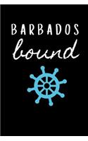 Barbados Bound: Sailing Journal for Traveling to Barbados (Personalized Barbados Gift for Her)